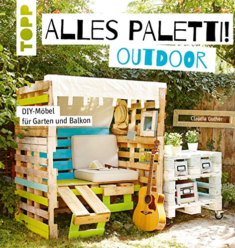 Alles Paletti Outdoor Diy M Bel F R